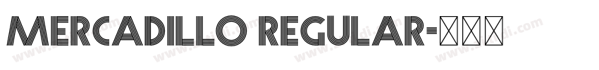 Mercadillo Regular字体转换 Mercadillo Regular字体转换